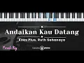 Download Lagu Andaikan Kau Datang – Koes Plus, Ruth Sahanaya (KARAOKE PIANO - FEMALE KEY)