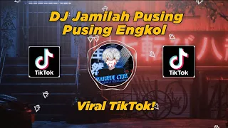 Download DJ Jamilah Pusing Pusing Engkol Viral TikTok By Sahrul Ckn MP3