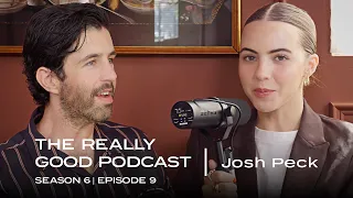 Josh Peck We didn t really get paid The Really Good Podcast