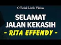 Download Lagu Selamat Jalan kekasih - Rita Effendy | Lirik