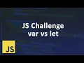 JS Interview Challenges - var vs let Arabic