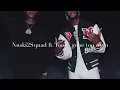 NUSKI2SQUAD ft. Toosii- Gone Too Soon (Lyrics)