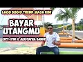 Download Lagu BAYAR UTANGMU Cipt: IFIN H. MUSTAFHA BANDE (OFFICIAL MUSIC VIDEO)