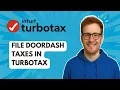File DoorDash Taxes in TurboTax 2025 Guide