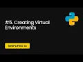 Python for Data Science Creating Virtual Environments Simplified AI Course