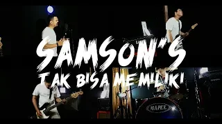 samsons tak bisa memiliki cover by second team 