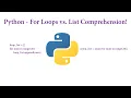Python - For Loops vs List Comprehension