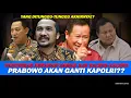 Lagu PANCINGAN ABRAHAM SAMAD GAK KALENG-KALENG,TANDA-TANDA PRABOWO AKAN GANTI KAPOLRI?