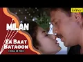 Download Lagu Ek Baat Bataoon | Milan | Lyrical video | Kumar Sanu | Sadhana Sargam | Jackie Shroff |  Manisha