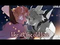 Nightcore - Old Love (Yuji) - (SV/Lyrics)