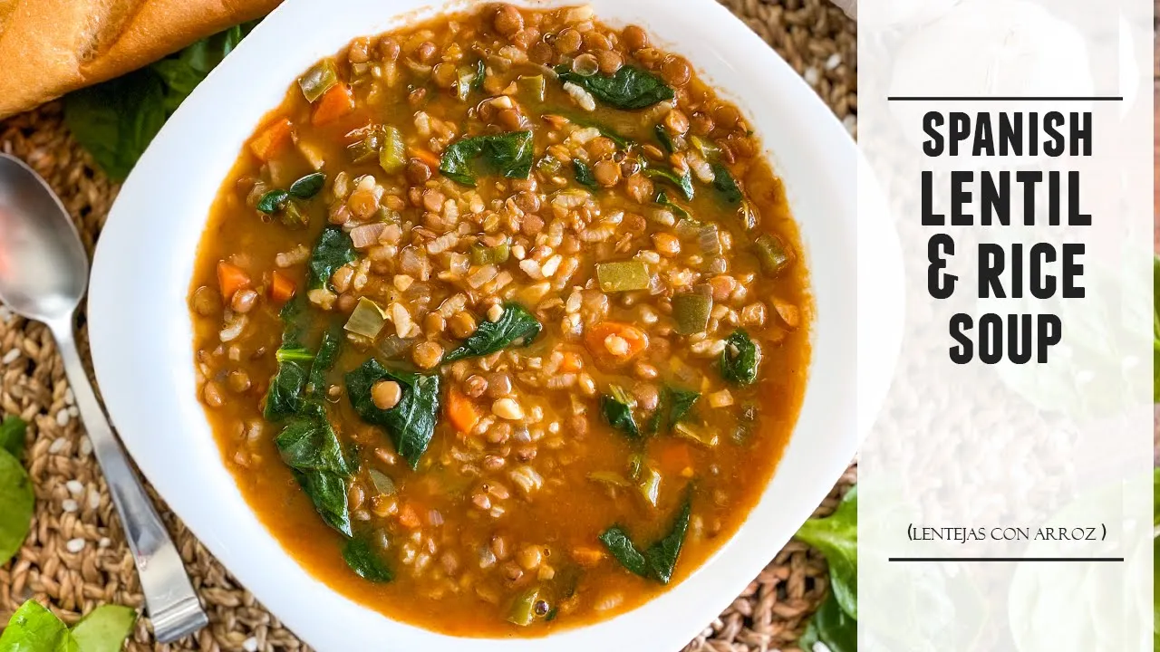 Heart-Warming Lentil & Rice Soup   A Classic Spanish Recipe