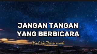 Download Ratih Purwasih-Jangan Tangan Yang Berbicara(lirik) MP3