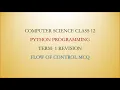 Python Flow of Control Term 1 Revision Computer Science 12