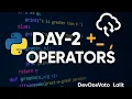 Day 2 What Are Operators in Python Learn with Examples