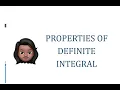 Properties of Definite Integral