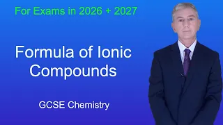GCSE Chemistry Revision Formula of Ionic Compounds
