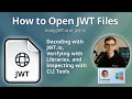 How to Open JWT Files JSON Web Token