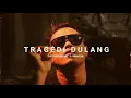 Download Lagu TRAGEDI DULANG - DJ. MAHESA