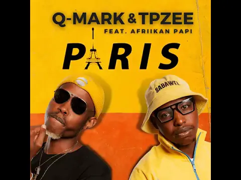 Download MP3 Q-MARK & TPZEE - Paris Feat. Afriikan Papi (Official Audio)