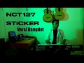 Download Lagu NCT 엔시티 127 'Sticker' Cover Dangdut Koplo