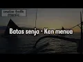 Download Lagu Batas senja - Kan menua