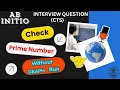 CTS 2026 Prime Number Check without Graph Run - Abinitio Qs Solved