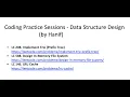 Coding Practice Sessions - Data Structure Design by Hanif