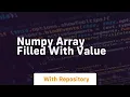 numpy array filled with value