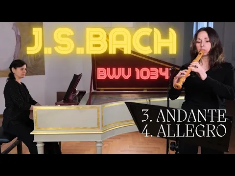 Download MP3 J. S. Bach Sonate BWV 1034: 3. Andante & 4. Allegro | #verasblockflötenkanal