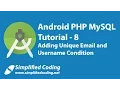 8 Android PHP MySQL Tutorial Adding Unique Email and Username Condition