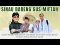 Download Lagu LIVE SINAU BARENG GUS MIFTAH  \