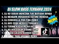 Download Lagu DJ SLOW FULL BASS TERBARU 2024 || DJ ORANG YANG SALAH ♫ REMIX FULL ALBUM TERBARU 2024