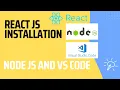React js Development Setup VS Code Node js Installation Tutorial