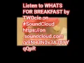 Download Lagu Listen to WHATS FOR BREAKFAST by TWOcie on #SoundCloudhttps://on.soundcloud.com/y9NH3N0x3A38YYqQpR