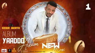 Kedir mertu-| YAADDO ALBUM | New Oromo Music  2026 | Coming soon