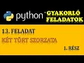 PYTHON PROGRAMOZAS GYAKORO FELADATOK - 13 FELADAT KET TORT SZORZATA 1 RESZ