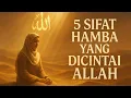 Lagu Kenapa ‘Allah’ Mencintai Hamba Tertentu? 5 Sifat yang Wajib Kamu Punya
