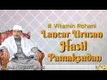 Download Lagu Elmu Lancar Urusan Hasil Pamaksudan | Kh.Moch.Syarif Hidayatulloh | Vitamin Rohani