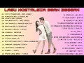 Download Lagu LAGU NOSTALGIA MASA LALU | TANPA IKLAN