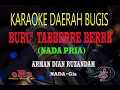 Download Lagu Karaoke Buru' Tabberre Berre Nada Pria - Arman Dian Ruzandah (Karaoke Bugis Tanpa Vocal)