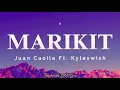 Marikit (Lyrics) - Juan Caoile Ft. Kyleswish
