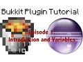 Bukkit for Beginners Episode 1 - Introduction and Variables