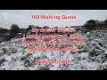 160 - Walking Quotes Hiking Quotes Related Life Quotes