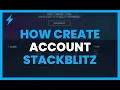 HOW TO CREATE an ACCOUNT on STACKBLITZ and start CODING