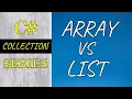 Difference between Array and List When to use Array and List C Collection Part 4