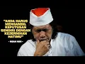 Download Lagu ANDA HARUS MENGAMBIL KEPUTUSAN SENDIRI DENGAN KEJERNIHAN HATIMU - MBAH NUN