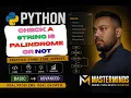 How to check a string is palindrome or not using Python