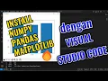 Cara Install Numpy Pandas Matplotlib dengan Visual Studio Code