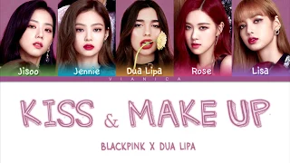Dua Lipa BLACKPINK KISS AND MAKE UP Lyrics Color Coded Han Rom Eng 가사 By VIANICA 