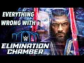 Everything Wrong With WWE Elimination Chamber 2023
